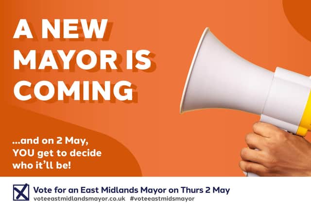 More than £4 billion of investment is on its way to the East Midlands – with a public vote next month deciding who’ll be in charge of how that money is spent.