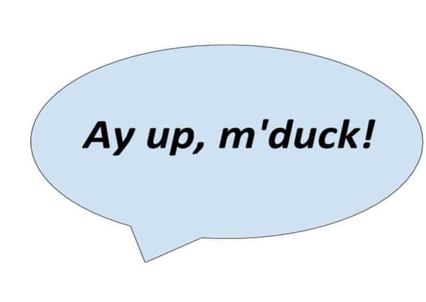 Speech dialogue to represent derbyshire