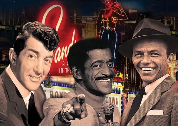 Rat Pack Live is at Buxton Opera House on October 8.