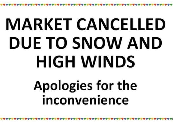 Buxton Market has been cancelled for tomorrow due to bad weather